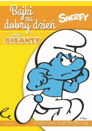 Bajki na dobry dzień. Smerfy. Urodzinowa ucieczka Marudy