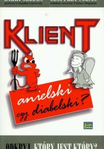 Klient anielski czy diabelski