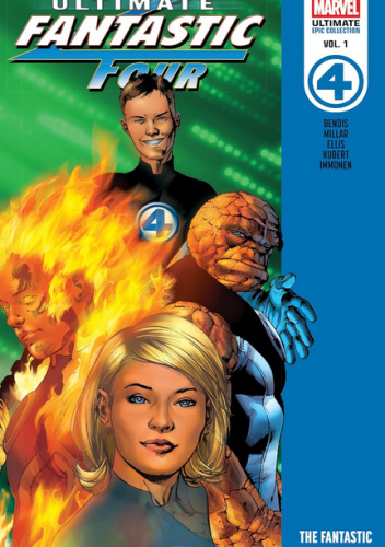 Ultimate Fantastic Four Epic Collection. The Fantastic