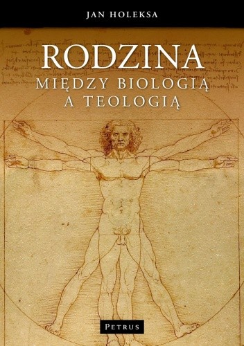 Rodzina. Między biologią a teologią