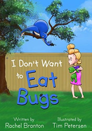 I Don't Want to Eat Bugs