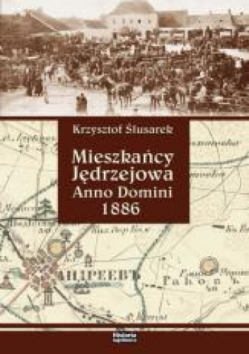 Mieszkańcy Jędrzejowa Anno Domini 1886