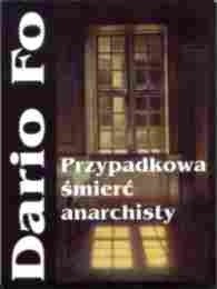 Przypadkowa śmierć anarchisty
