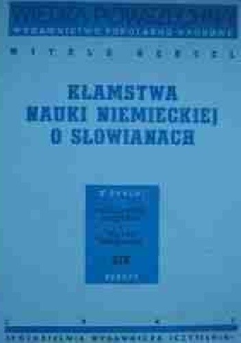 Kłamstwa nauki niemieckiej o Słowianach