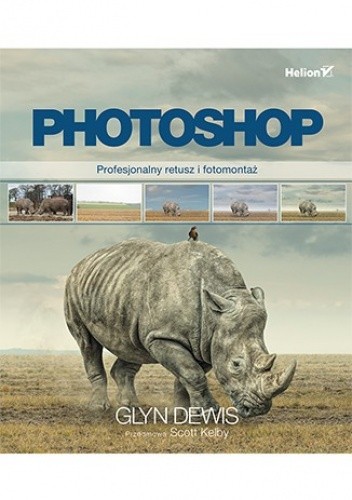 Photoshop. Profesjonalny retusz i fotomontaż
