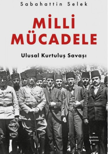 Milli Mücadele. Ulusal Kurtuluş Savaşı