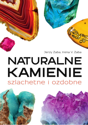 Naturalne kamienie szlachetne i ozdobne
