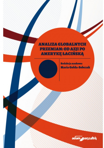 Analiza globalnych przemian: od Azji po Amerykę Łacińską