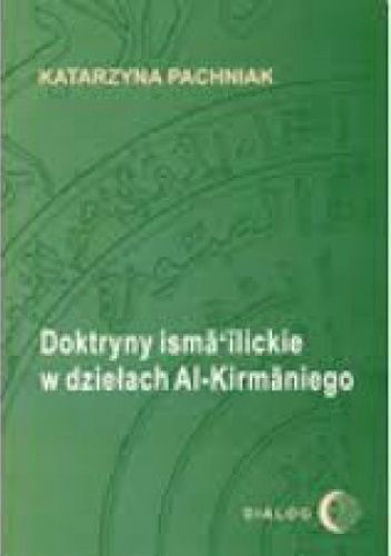 Doktryny ismailickie w dziełach Al-Kirmaniego