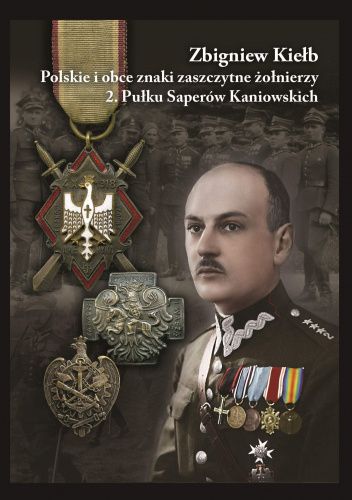 Polskie i obce znaki zaszczytne żołnierzy 2. Pułku Saperów Kaniowskich