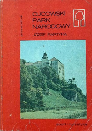 Ojcowski Park Narodowy: Przewodnik