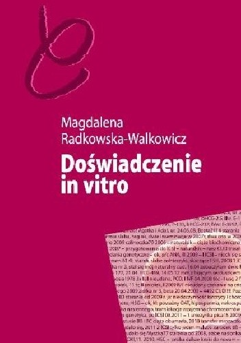 Doświadczenie in vitro. Niepłodność i nowe technologie reprodukcyjne w perspektywie antropologicznej