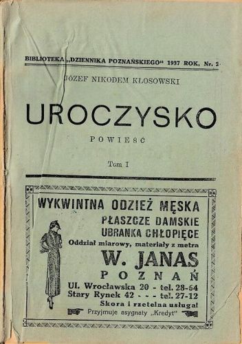 Uroczysko. Powieść. Tom 1