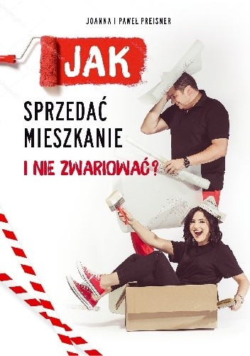 Jak sprzedać mieszkanie i nie zwariować?