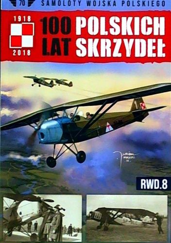 100 Lat Polskich Skrzydeł - RWD.8