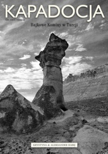 Kapadocja - Bajkowe Kominy Turcji