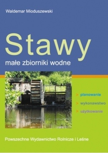 Stawy. Małe zbiorniki wodne