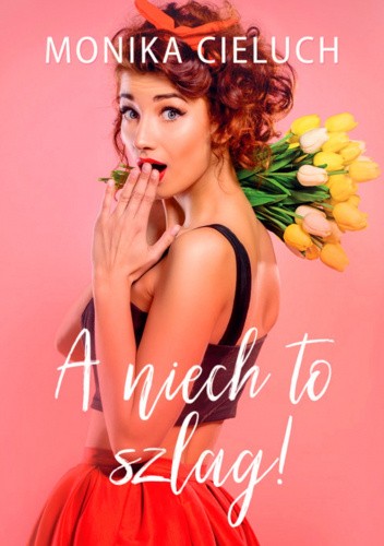 A niech to szlag!