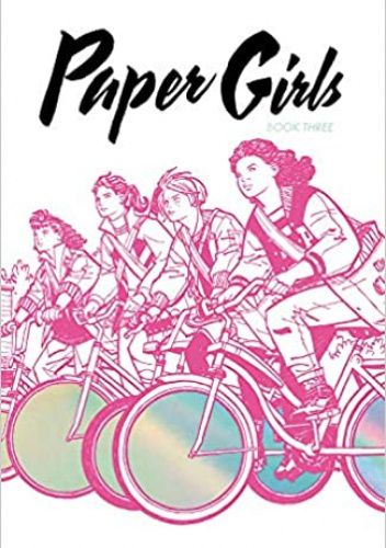 Paper Girls Book Three