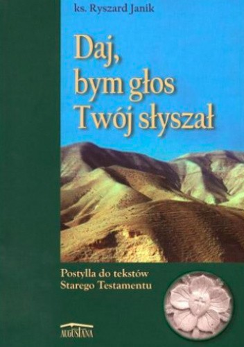 Daj, bym głos Twój słyszał