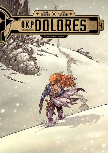 OKP Dolores, tom 4. Ostatnia kula