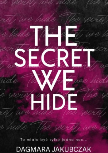 The Secret We Hide