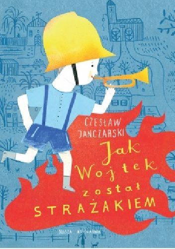 Jak Wojtek został strażakiem