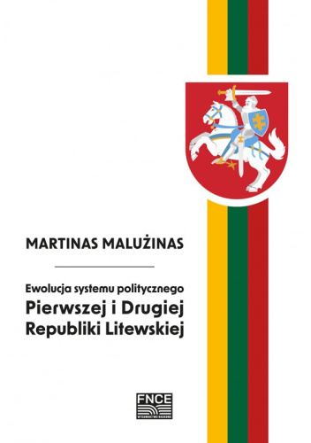 Ewolucja systemu politycznego Pierwszej i Drugiej Republiki Litewskiej