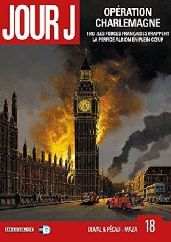 Jour J Tome 18- Opération Charlemagne