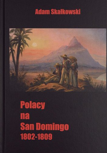 Polacy na San Domingo 1802-1809