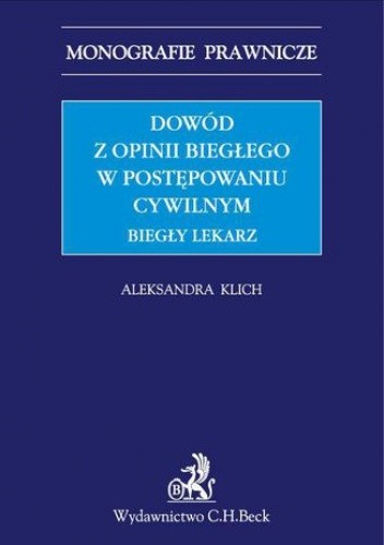 Dowód z opinii biegłego w postępowaniu cywilnym. Biegły lekarz