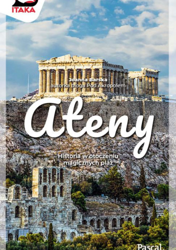 Ateny. Historia w otoczeniu magicznych plaż