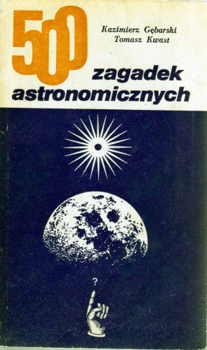 500 zagadek astronomicznych