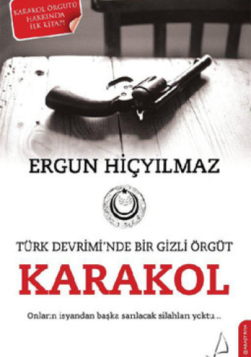 Karakol: Türk Devrimi'nde Bir Gizli Örgüt