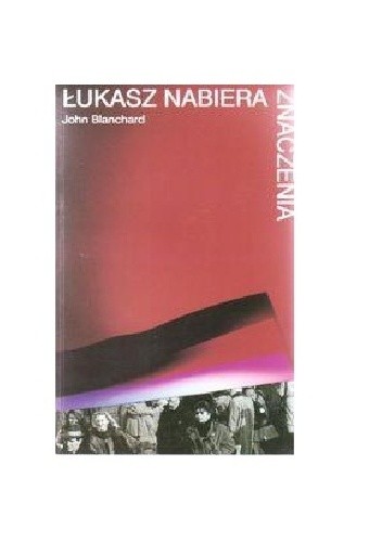 Łukasz nabiera znaczenia