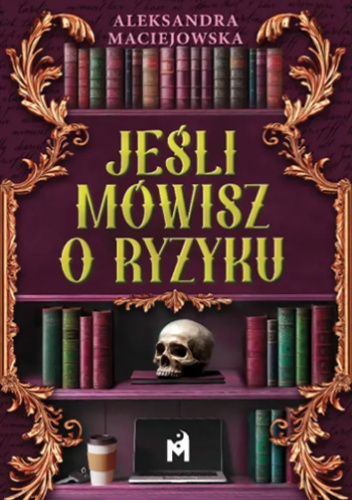 Jeśli mówisz o ryzyku