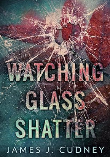 Watching Glass Shatter