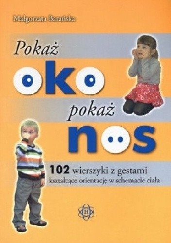 Pokaż oko. Pokaż nos