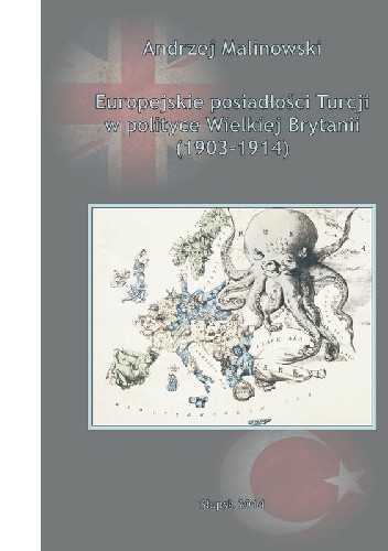 Europejskie posiadłości Turcji w polityce Wielkiej Brytanii (1903-1914)
