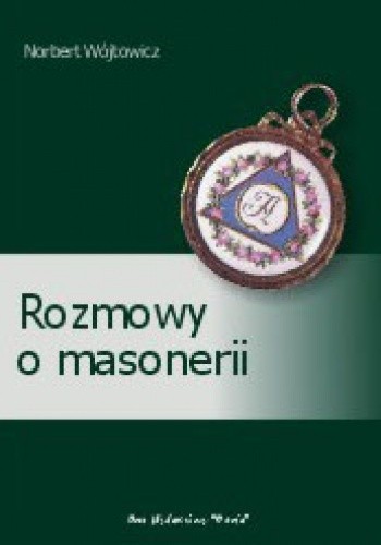 Rozmowy o masonerii