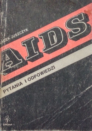 AIDS Pytania i odpowiedzi