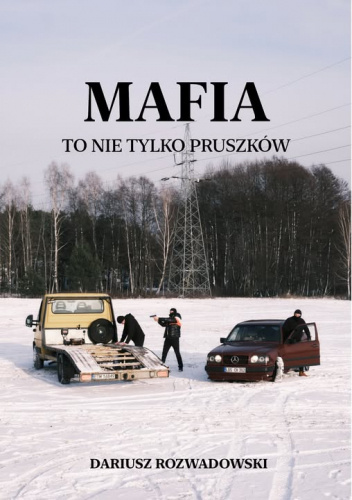 Mafia to nie tylko Pruszków