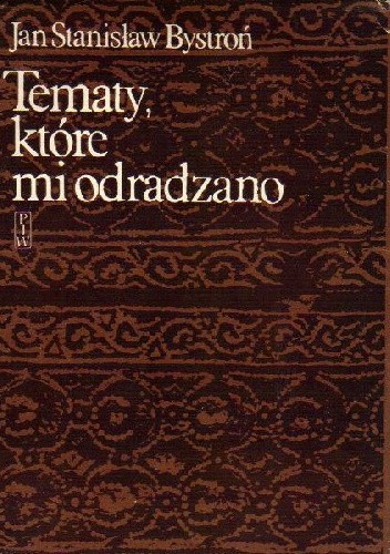 Tematy, które mi odradzano