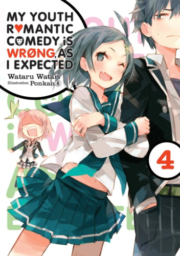 My Youth Romantic Comedy Is Wrong, as I Expected, Vol. 4 (light novel)