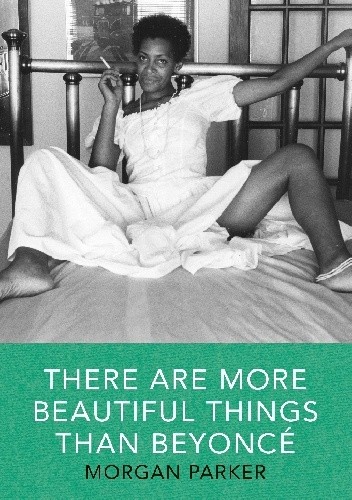 There Are More Beautiful Things Than Beyoncé