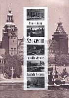Szczecin w obiektywie Anatola Weczera