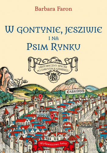 W gontynie, jesziwie i na Psim Rynku. Historyczny spacer po dawnym Kazimierzu
