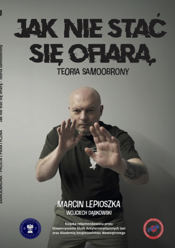 Jak nie stać się ofiarą. Teoria samoobrony