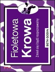 Fioletowa krowa. Zmień się i bądź rozpoznawalny.