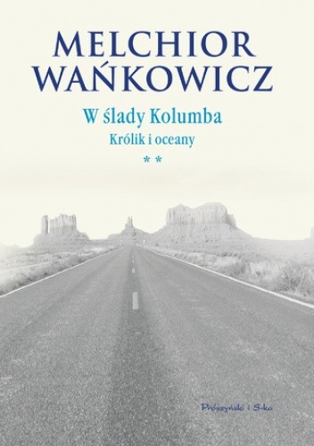 W ślady Kolumba. Królik i oceany. Tom 2